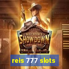 reis 777 slots